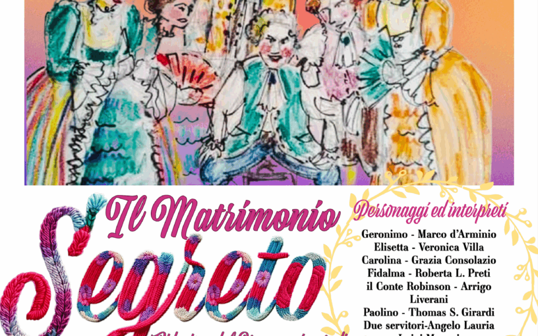 Il Matrimonio Segreto: la brillante commedia in scena a Villa Burba!