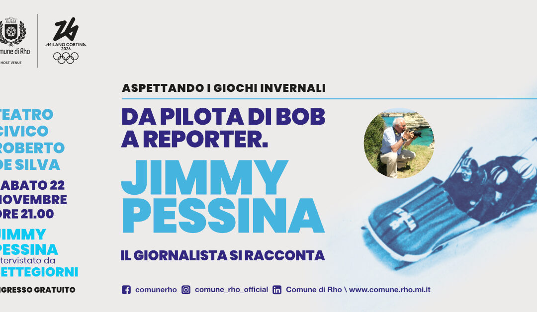 Aspettando i Giochi Invernali – Da pilota di Bob a Reporter. Jimmy Pessina si racconta.