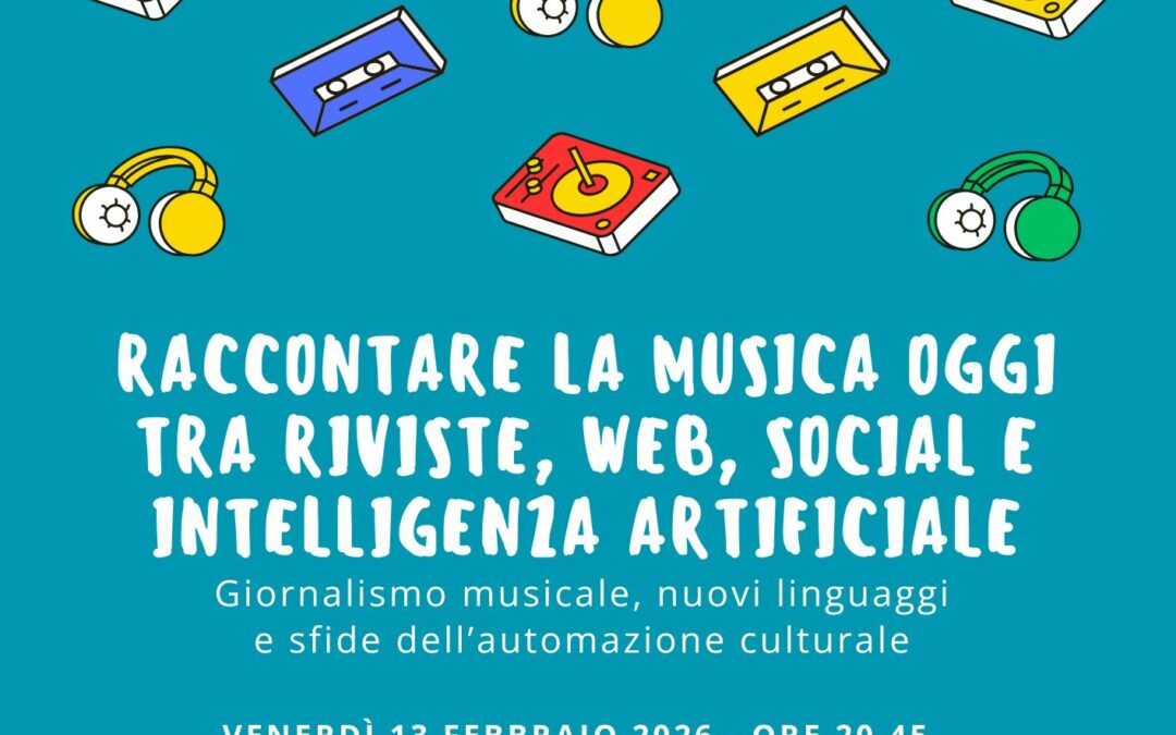 Raccontare la musica oggi: tra riviste, web, social e Intelligenza Artificiale