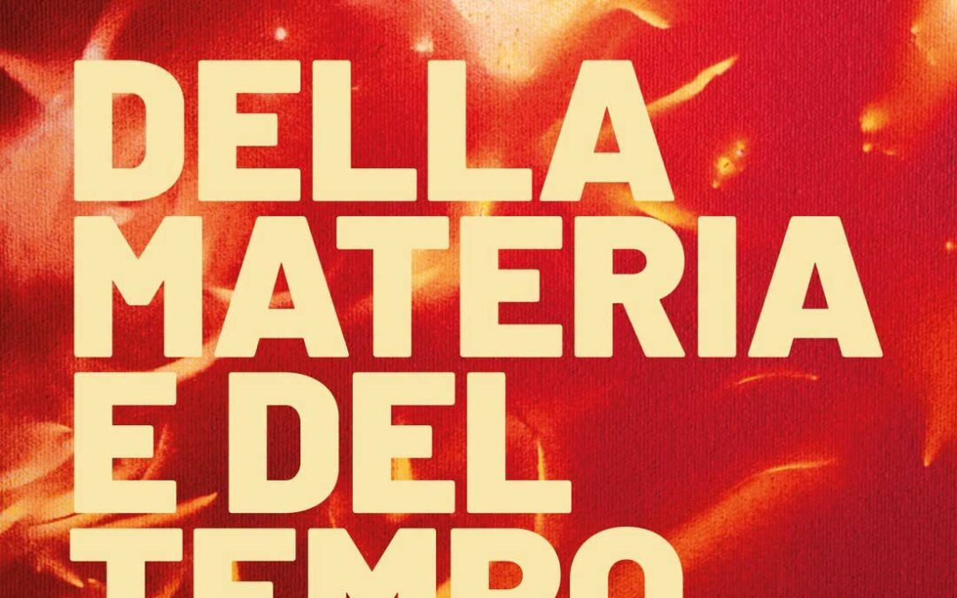 Della Materia e Del Tempo